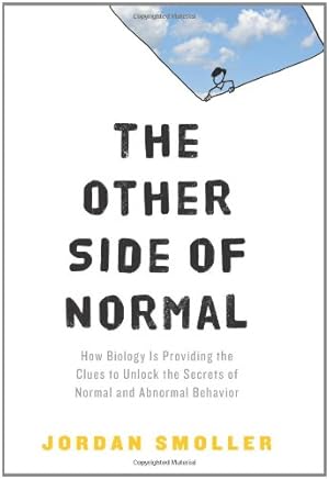 Seller image for The Other Side of Normal: How Biology Is Providing the Clues to Unlock the Secrets of Normal and Abnormal Behavior by Smoller, Jordan [Hardcover ] for sale by booksXpress