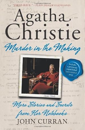 Imagen del vendedor de Agatha Christie: Murder in the Making: More Stories and Secrets from Her Notebooks by Curran, John [Paperback ] a la venta por booksXpress