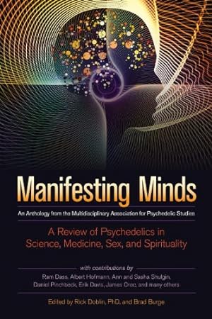 Seller image for Manifesting Minds: A Review of Psychedelics in Science, Medicine, Sex, and Spirituality [Paperback ] for sale by booksXpress