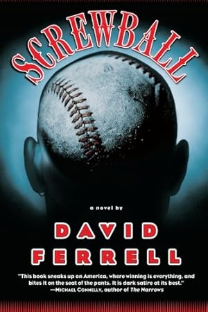 Seller image for Screwball: A Novel by Ferrell, David [Paperback ] for sale by booksXpress