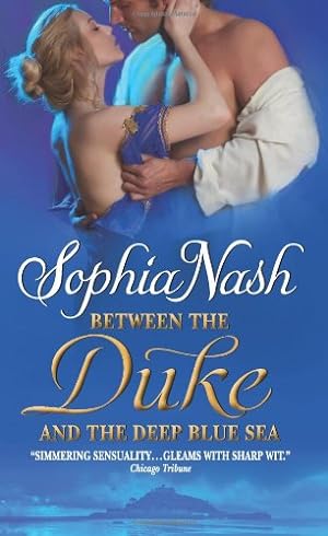 Seller image for Between the Duke and the Deep Blue Sea (Royal Entourage) by Nash, Sophia [Mass Market Paperback ] for sale by booksXpress