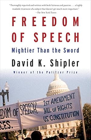 Imagen del vendedor de Freedom of Speech: Mightier Than the Sword by Shipler, David K. [Paperback ] a la venta por booksXpress