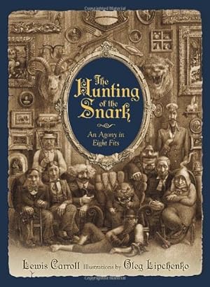Seller image for The Hunting of the Snark: An Agony in Eight Fits by Carroll, Lewis [Hardcover ] for sale by booksXpress