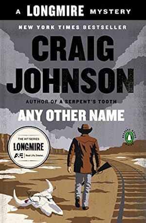 Image du vendeur pour Any Other Name: A Longmire Mystery by Johnson, Craig [Paperback ] mis en vente par booksXpress