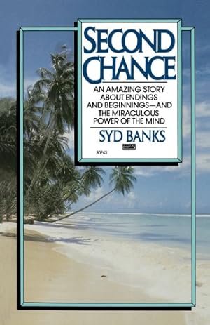 Immagine del venditore per Second Chance: An Amazing Story About Endings and Beginnings-- And the Miraculous Power of the Mind by Banks, Syd [Paperback ] venduto da booksXpress