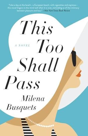 Seller image for This Too Shall Pass: A Novel by Busquets, Milena [Paperback ] for sale by booksXpress
