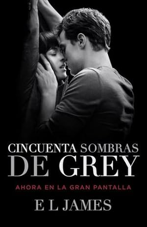 Imagen del vendedor de Cincuenta Sombras de Grey (Movie Tie-in Edition) (Trilogía Cincuenta Sombras) (Spanish Edition) by James, E L [Paperback ] a la venta por booksXpress