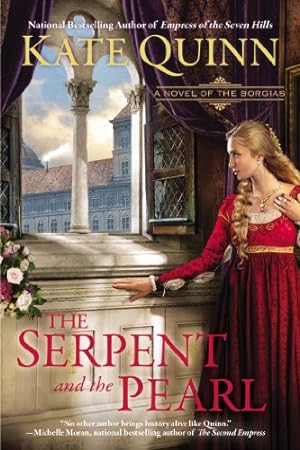 Imagen del vendedor de The Serpent and the Pearl (A Novel of the Borgias) by Quinn, Kate [Paperback ] a la venta por booksXpress