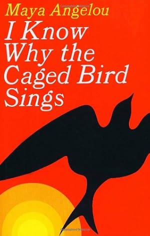 Seller image for I Know Why the Caged Bird Sings by Angelou, Maya [Hardcover ] for sale by booksXpress