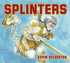 Seller image for Splinters by Sylvester, Kevin [Hardcover ] for sale by booksXpress