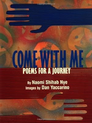 Imagen del vendedor de Come With Me : Poems for a Journey by Nye, Naomi Shihab [Hardcover ] a la venta por booksXpress