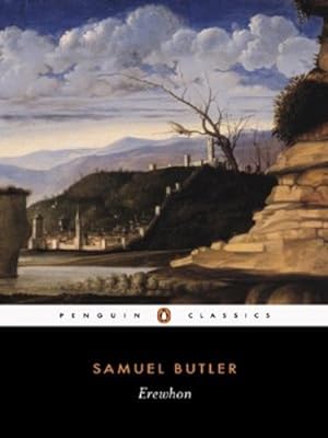 Seller image for Erewhon (Penguin Classics) by Samuel Butler [Paperback ] for sale by booksXpress