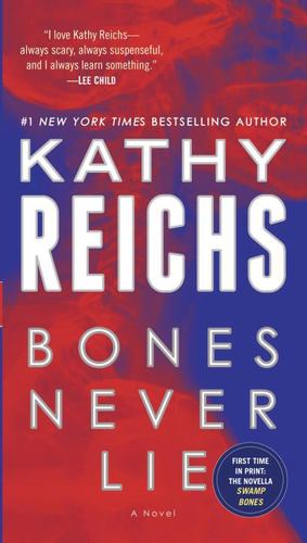 Seller image for Bones Never Lie (with bonus novella Swamp Bones): A Novel (Temperance Brennan) by Reichs, Kathy [Paperback ] for sale by booksXpress