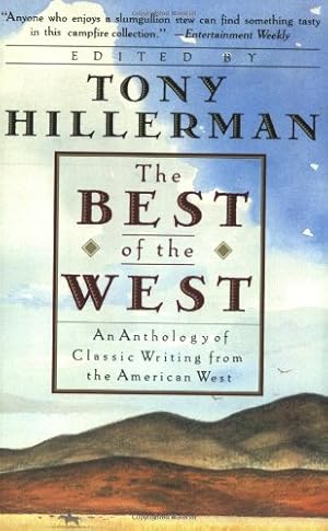 Seller image for The Best of the West: Anthology of Classic Writing From the American West, An by Hillerman, Tony [Paperback ] for sale by booksXpress