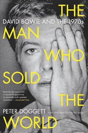 Seller image for The Man Who Sold the World: David Bowie and the 1970s by Doggett, Peter [Paperback ] for sale by booksXpress