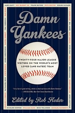 Seller image for Damn Yankees: Twenty-Four Major League Writers on the World's Most Loved (and Hated) Team by Fleder, Rob [Paperback ] for sale by booksXpress