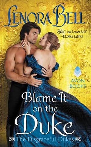 Seller image for Blame It on the Duke: The Disgraceful Dukes by Bell, Lenora [Mass Market Paperback ] for sale by booksXpress