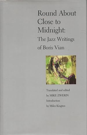 Imagen del vendedor de Round about Close to Midnight The Jazz Writings of Boris Vian a la venta por lamdha books