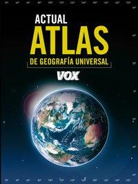 Atlas actual de geografía universal Vox.