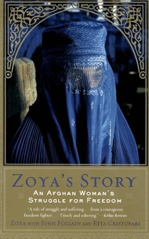 Imagen del vendedor de Zoya's Story: An Afghan Woman's Struggle for Freedom by Follain, John, Cristofari, Rita [Paperback ] a la venta por booksXpress