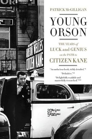 Seller image for Young Orson: The Years of Luck and Genius on the Path to Citizen Kane by McGilligan, Patrick [Paperback ] for sale by booksXpress