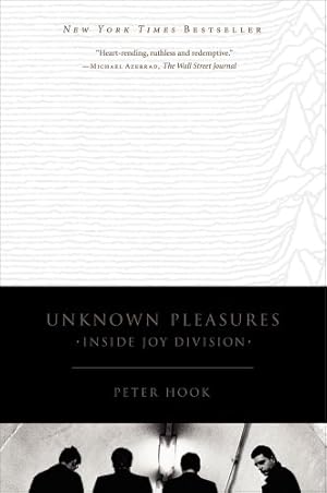Immagine del venditore per Unknown Pleasures: Inside Joy Division by Hook, Peter [Paperback ] venduto da booksXpress