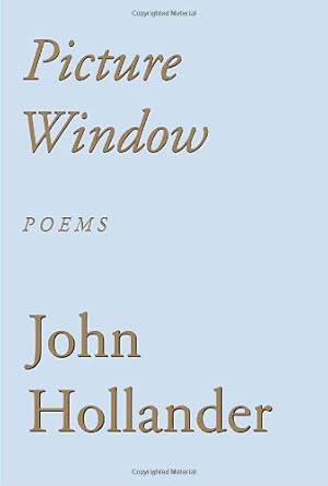 Bild des Verkufers fr Picture Window: Poems by Hollander, John [Paperback ] zum Verkauf von booksXpress