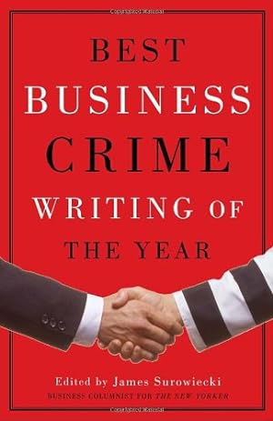 Imagen del vendedor de Best Business Crime Writing of The Year by James Surowiecki (Editor) [Paperback ] a la venta por booksXpress