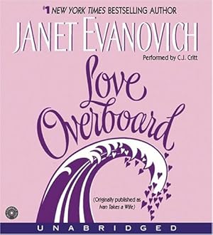 Seller image for Love Overboard CD by Evanovich, Janet [Audio CD ] for sale by booksXpress