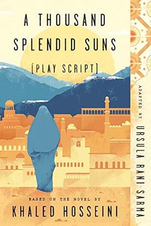 Seller image for A Thousand Splendid Suns (Play Script): Based on the novel by Khaled Hosseini by Sarma, Ursula Rani [Paperback ] for sale by booksXpress