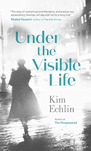 Seller image for Under the Visible Life by Echlin, Kim [Paperback ] for sale by booksXpress