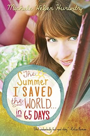 Bild des Verkufers fr The Summer I Saved the World . . . in 65 Days by Hurwitz, Michele Weber [Paperback ] zum Verkauf von booksXpress