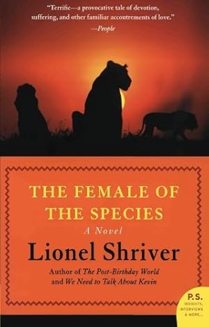 Imagen del vendedor de The Female of the Species: A Novel by Shriver, Lionel [Paperback ] a la venta por booksXpress