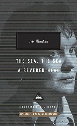 Seller image for The Sea, the Sea; A Severed Head (Everyman's Library Contemporary Classics Series) by Murdoch, Iris [Hardcover ] for sale by booksXpress