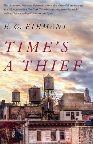 Bild des Verkufers fr Time's a Thief: A Novel by Firmani, B.G. [Paperback ] zum Verkauf von booksXpress