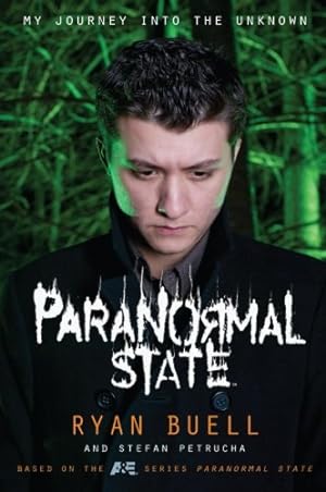 Bild des Verkufers fr Paranormal State: My Journey into the Unknown by Buell, Ryan, Petrucha, Stefan [Paperback ] zum Verkauf von booksXpress