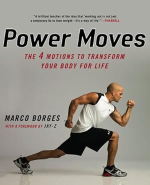 Immagine del venditore per Power Moves: The Four Motions to Transform Your Body for Life by Borges, Marco [Paperback ] venduto da booksXpress