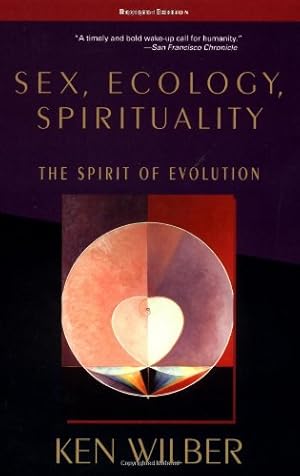 Imagen del vendedor de Sex, Ecology, Spirituality: The Spirit of Evolution, Second Edition by Wilber, Ken [Paperback ] a la venta por booksXpress