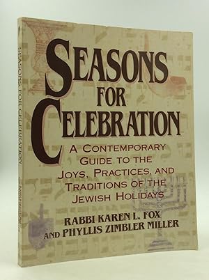 Seller image for SEASONS FOR CELEBRATION: A Contemporary Guide to the Joys, Practices, and Traditions of the Jewish Holidays for sale by Kubik Fine Books Ltd., ABAA