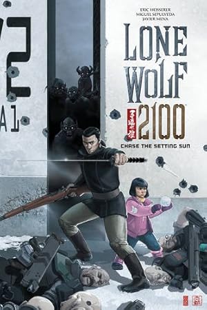 Seller image for Lone Wolf 2100: Chase the Setting Sun by Heisserer, Eric [Paperback ] for sale by booksXpress