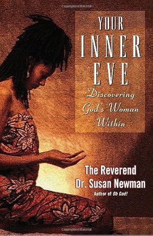 Immagine del venditore per Your Inner Eve: Discovering God's Woman Within by Newman, Rev. Dr. Susan [Paperback ] venduto da booksXpress