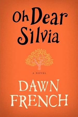 Image du vendeur pour Oh Dear Silvia: A Novel by French, Dawn [Paperback ] mis en vente par booksXpress