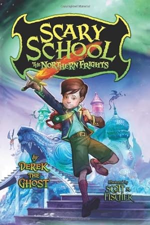 Seller image for Scary School #3: The Northern Frights by Ghost, Derek the [Hardcover ] for sale by booksXpress