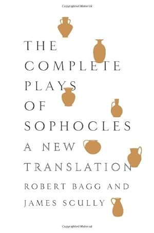 Seller image for The Complete Plays of Sophocles: A New Translation by Sophocles [Paperback ] for sale by booksXpress