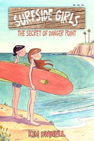 Seller image for Surfside Girls, Book One: The Secret of Danger Point by Dwinell, Kim [Paperback ] for sale by booksXpress