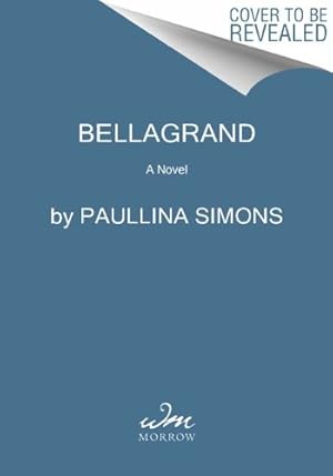 Bild des Verkufers fr Bellagrand: A Novel by Simons, Paullina [Paperback ] zum Verkauf von booksXpress