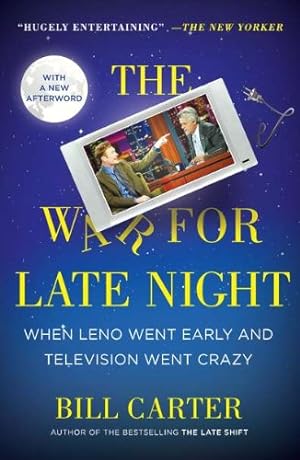 Seller image for The War for Late Night: When Leno Went Early and Television Went Crazy by Carter, Bill [Paperback ] for sale by booksXpress