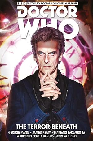 Imagen del vendedor de Doctor Who: The Twelfth Doctor - Time Trials Volume 1: The Terror Beneath by Mann, George, Peaty, James [Paperback ] a la venta por booksXpress