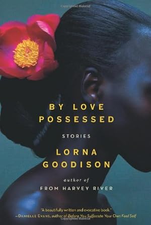 Seller image for By Love Possessed: Stories by Goodison, Lorna [Paperback ] for sale by booksXpress