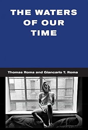 Imagen del vendedor de The Waters of Our Time HC by Roma, Giancarlo T. [Hardcover ] a la venta por booksXpress